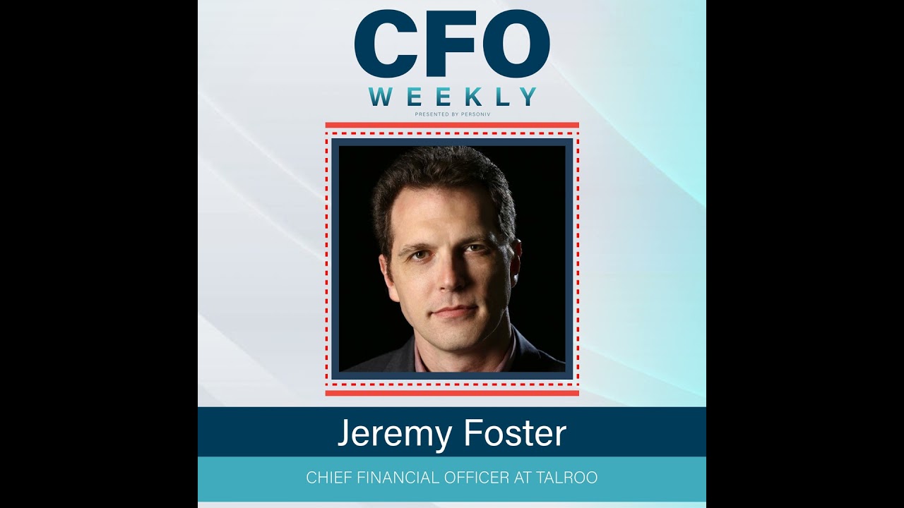 How CFOs Play a Key Role in Supporting Business Growth Through Fundraising w/ Jeremy Foster