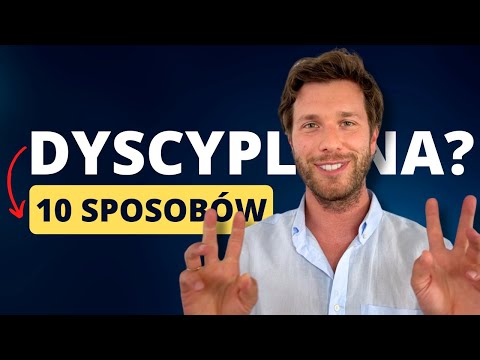 10 sposobów jak być bardziej ZDYSCYPLINOWANYM (i wreszcie osiągnąć swoje cele!)