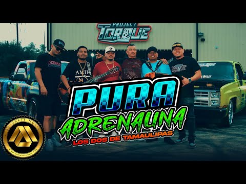 Los Dos De Tamaulipas - Pura Adrenalina (Video Oficial)