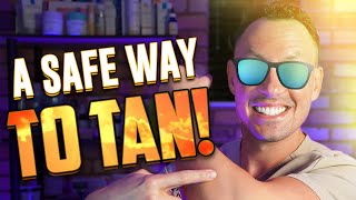 How to Tan Safely 😎 | Best Tanning Lotion (+ Fake Bake Revie