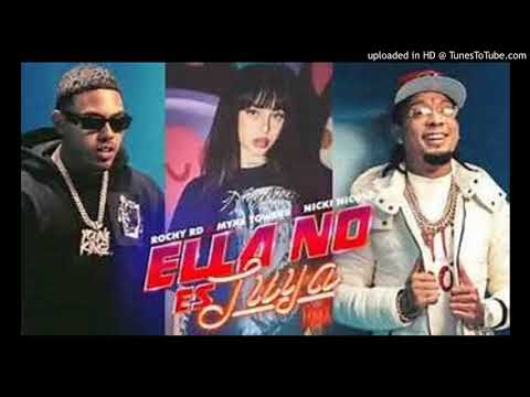Rochy Rd Ft Myke Towers, Nicki Nicole - Ella No Es Tuya (remix)