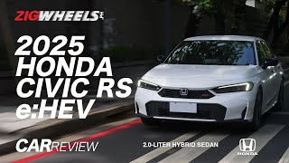 2025 Honda Civic RS e:HEV Review | Zigwheels.Ph