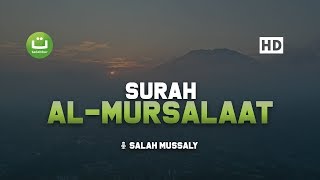 Download lagu Surah Al Mursalaat - Salah Mussaly صلاح مصلي | Tadabbur Daily mp3
