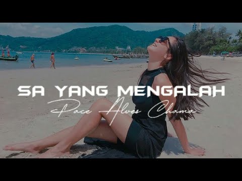 Sa Yang Mengalah - Pace Alves Chama (Official Video Music)
