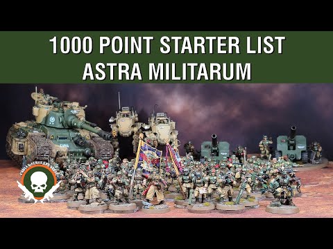 1000 Point Astra Militarum Starter List - 10th Edition