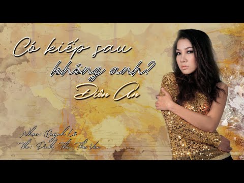 Có kiếp sau không anh - Diên An