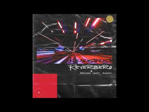 Adriano CDG feat. Guinomon - Revérbero | prod. Adrianocdg