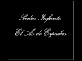 Pedro Infante - El As de Espadas