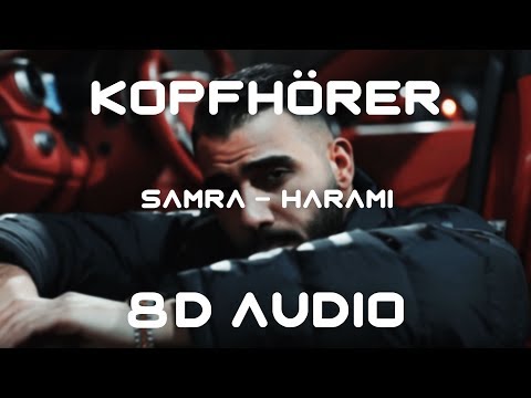 8D AUDIO | Samra - Harami