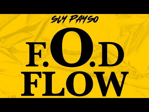 Sly Payso - F.O.D FLOW