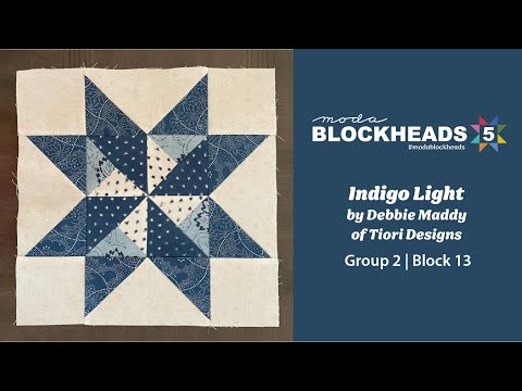 Blockheads 5 - Group 2 | Block 13: Indigo Light by Debbie Maddy of Tiori Designs
