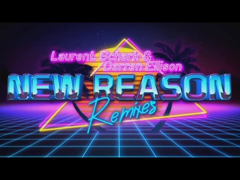 Laurent Schark, Darren Ellison - New Reason (Leeroy Daevis Remix)