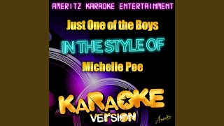 Just One of the Boys (In the Style of Michelle Poe) (Karaoke Version)
