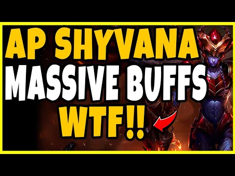 THESE AP SHYVANA BUFFS AREN'T BALANCED! LOL AP RATIOS ON EVERYTHING! - League of Legends