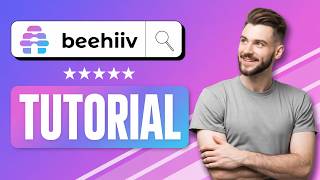 Beehiiv Tutorial 2026 - How to Use Beehiiv (Full Guide)