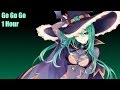 Nightcore Go Go Go 1 Hour