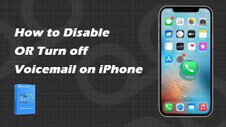 How to Disable OR Turn off Voicemail on iPhone [Full Guide]