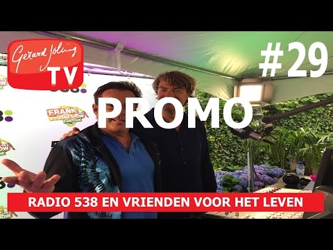Promo RADIO 538 EN VRIENDEN VOOR HET LEVEN  - Gerard Joling #VLOG29