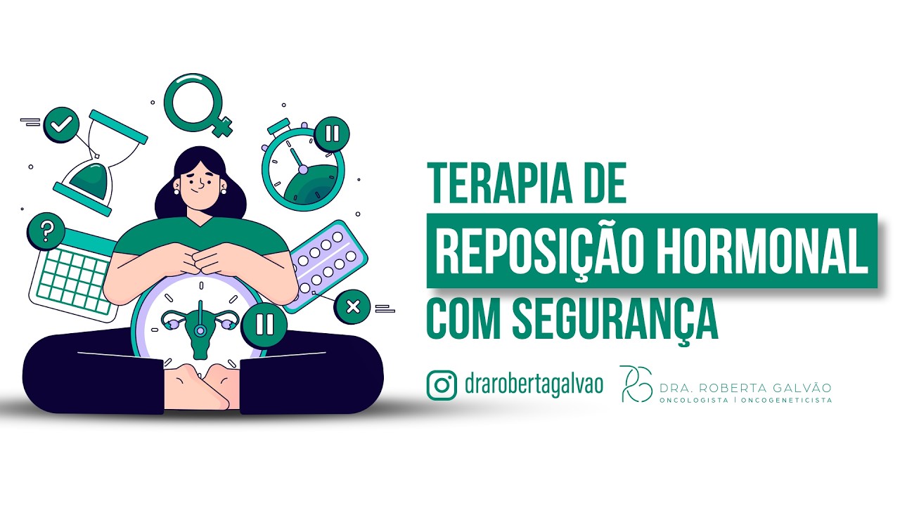Terapia de Reposição Hormonal com Segurança