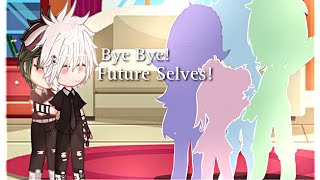Bye Bye! Future Selves! || Part-3 || Last part || HxH || Dreamy