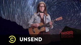 Unsend - Allie Goertz Doesn't Love You
