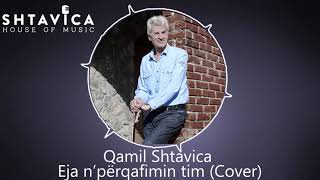 Qamil Shtavica - Eja N'përqafimin Tim