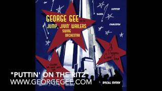 Puttin' On The Ritz / George Gee Swing Orchestra / If Dreams Come True