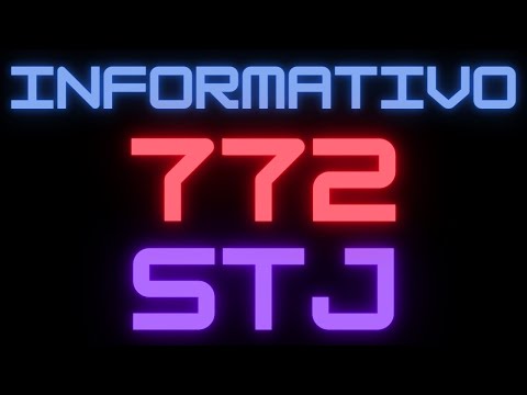 INFORMATIVO STJ 772 em Audiobook 🎧📚 #stj #jurisprudência #informativo