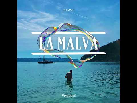 DARSE - LA MALVA