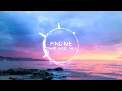 Tom8 Feat. Angel Falls - Find Me (Original Mix)