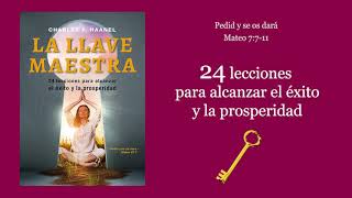 La Llave Maestra - El Secreto - Curso completo en español - Charles F. Haanel