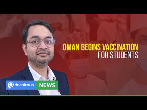 Oman Begins Vaccination for Students, and More