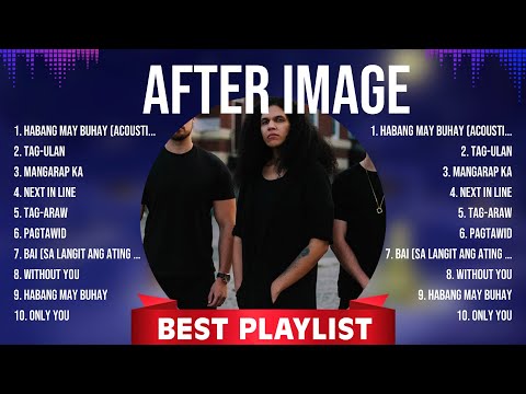 After Image 2024 Songs ~ After Image Music Of All Time ~ After Image Top Songs