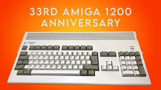 Today is the 33rd Anniversary of the Commodore Amiga 1200!