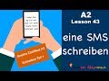 A2 Lesson 43 Eine SMS Schreiben Goethe Zertifikat A2 German For Beginners