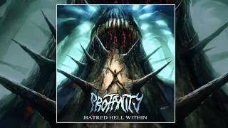 Profanity - Hatred Hell Within [Rising Nemesis Records] (NEW SONG 2014/HD)