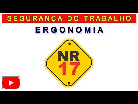 SEGURANÇA DO TRABALHO (NORMA REGULAMENTADORA 17 – ERGONOMIA)