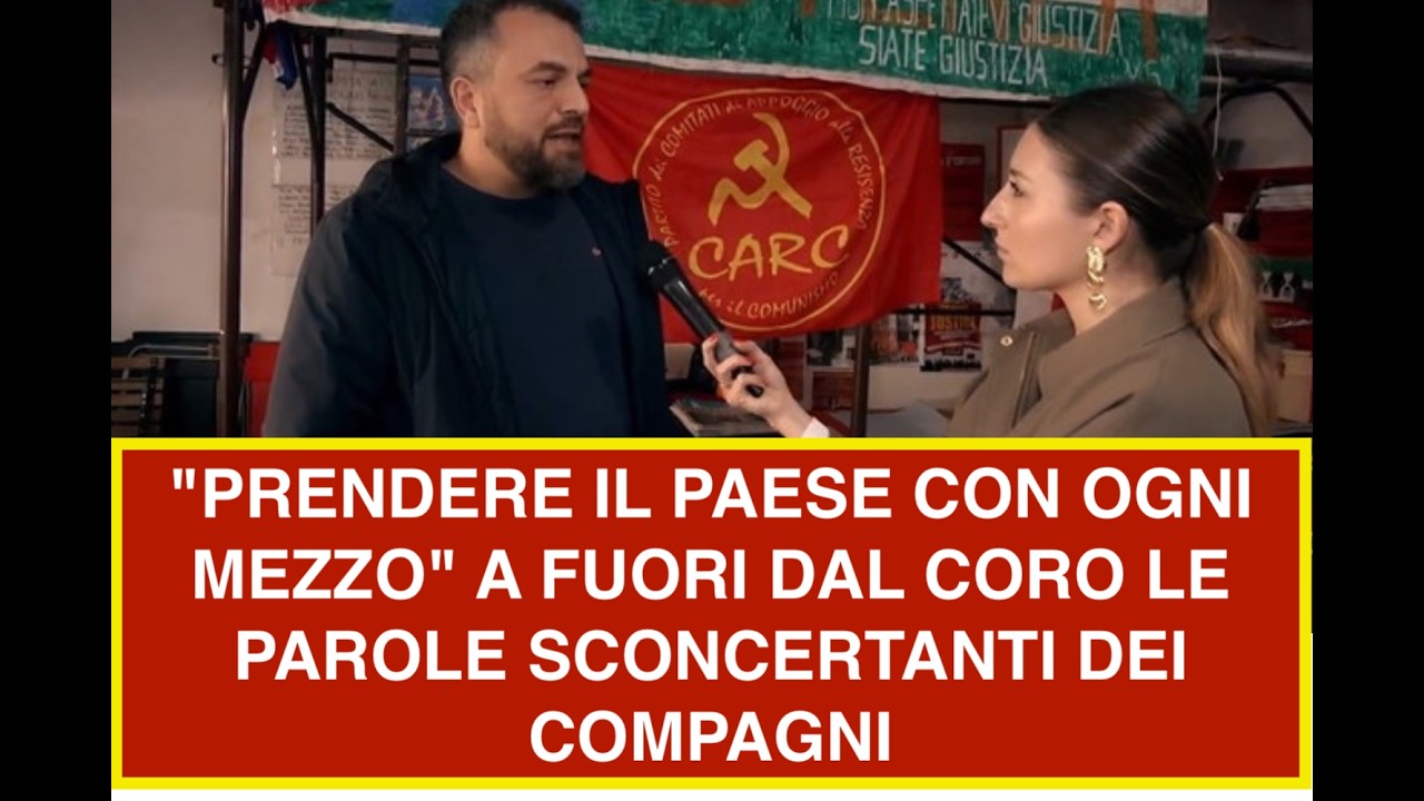 "PRENDERE IL PAESE CON OGNI MEZZO" A FUORI DAL CORO LE PAROLE SCONCERTANTI DEI COMPAGNI