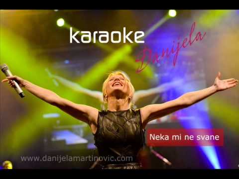 Danijela Martinović - Neka mi ne svane ( karaoke verzija)
