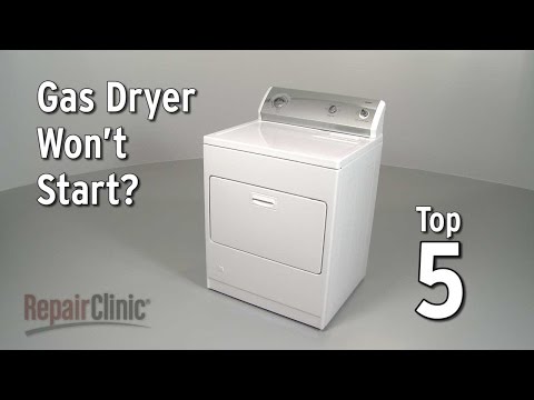Top 5 Reasons Gas Dryer Won’t Start — Dryer Troubleshooting