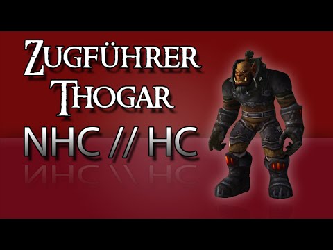 Zugführer Thogar NHC // HC | Schwarzfelsgießerei Guide [Deutsch]
