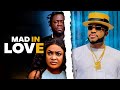 MAD IN LOVE LIZZY GOLD ONUWAJE MALEEK MILTON NGOZI EZEONU Latest Nigerian Nollywood Movie