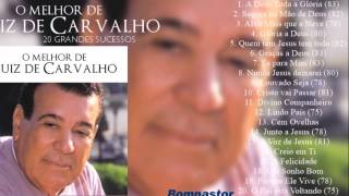 Luiz de Carvalho - O Melhor de - 20 Grandes Sucessos (Cd Completo) Bompastor 2015