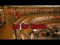 What Does Go For Broke Mean