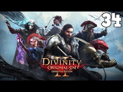 Divinity: Original Sin 2 Playthrough [Part 34]