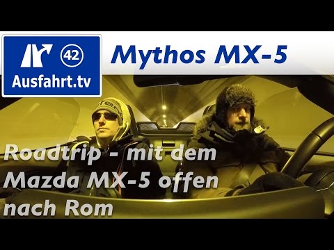 #mythosmx5 Mythos Mazda MX-5 - ein Roadtrip nach Rom - Ausfahrt.tv on tour