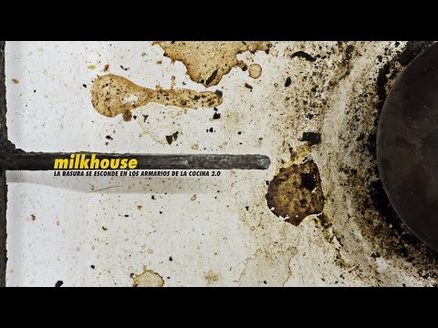 Milkhouse - La basura se esconde en los armarios de la cocina 2.0 (2016)