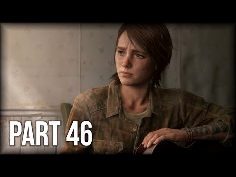 The Last of Us 2 - 100% Walkthrough Part 46 [PS4 Pro] – Chapter 11: Epilogue (Grounded/Permadeath)