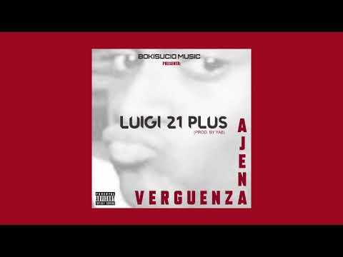 Video Vergüenza Ajena (Audio) de Luigi 21 Plus