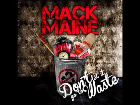 Mack Maine - My City - Track 11 (Don't Let It Go To Waste Mixtape) NEW!